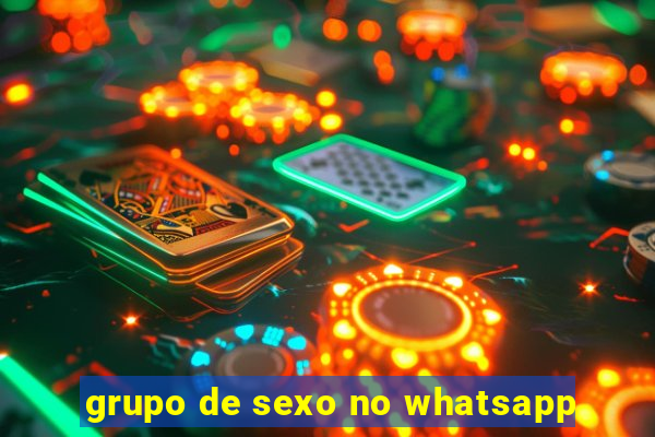 grupo de sexo no whatsapp