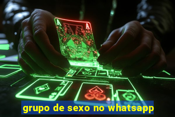 grupo de sexo no whatsapp