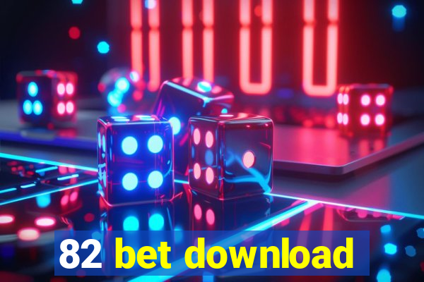 82 bet download