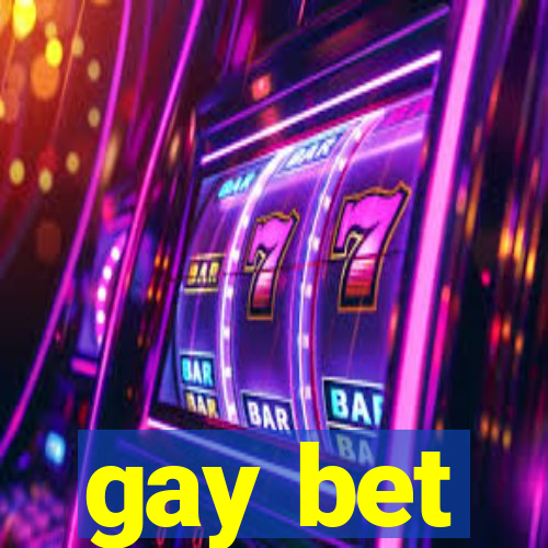 gay bet