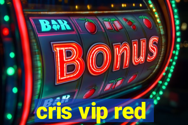 cris vip red