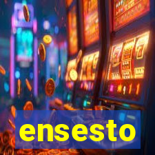 ensesto