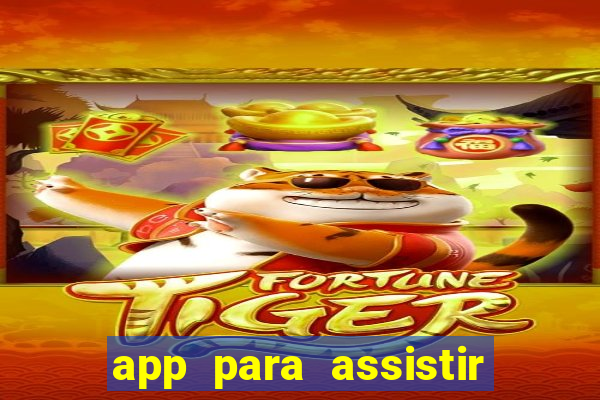 app para assistir todos os jogos de futebol