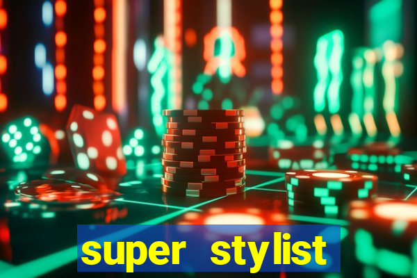 super stylist dinheiro e diamante infinito ios