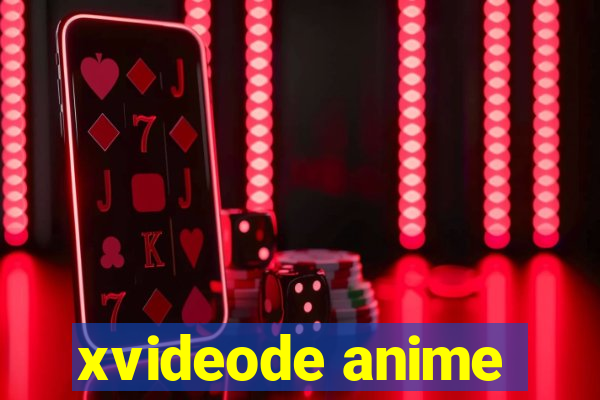 xvideode anime