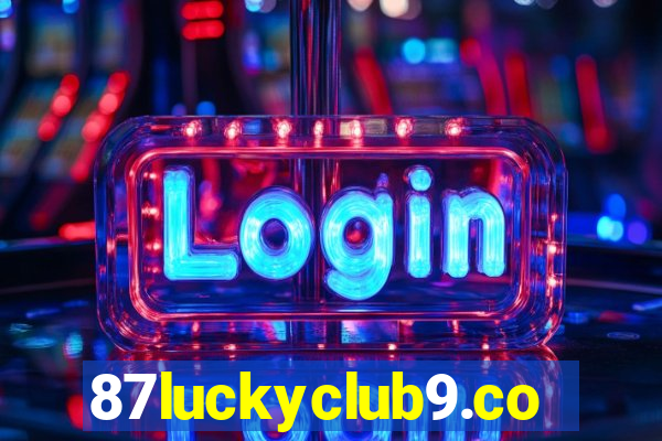 87luckyclub9.com