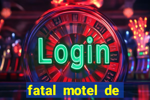 fatal motel de nova mutum