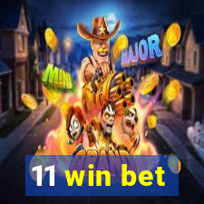 11 win bet