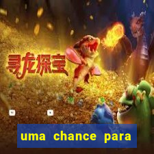 uma chance para lutar filme completo dublado