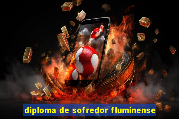 diploma de sofredor fluminense