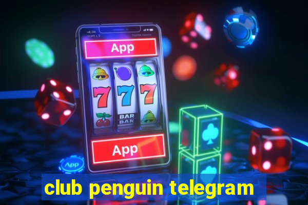 club penguin telegram