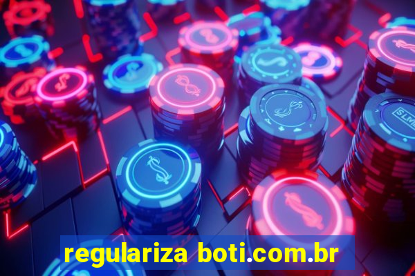 regulariza boti.com.br