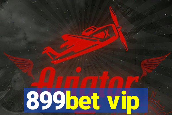 899bet vip