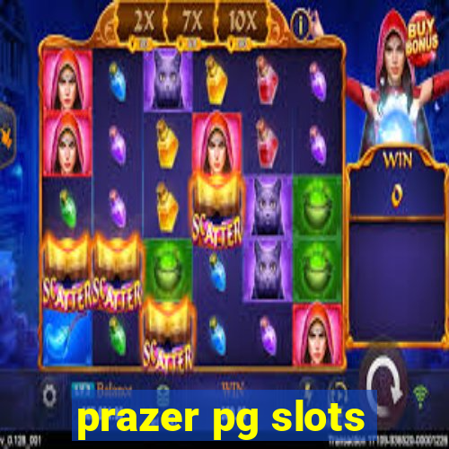 prazer pg slots