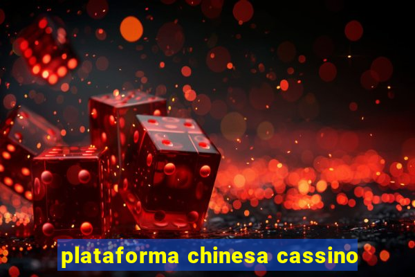 plataforma chinesa cassino