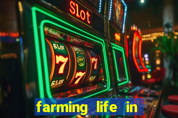 farming life in another world dublado