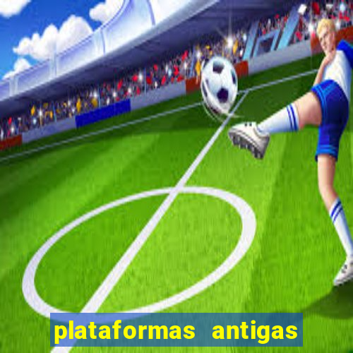 plataformas antigas slots 2023