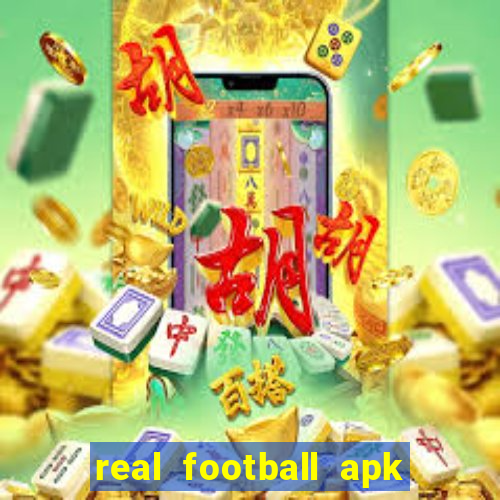 real football apk dinheiro infinito