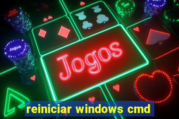 reiniciar windows cmd