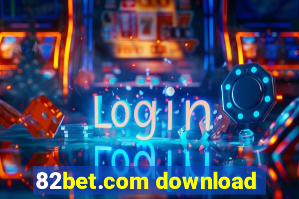 82bet.com download