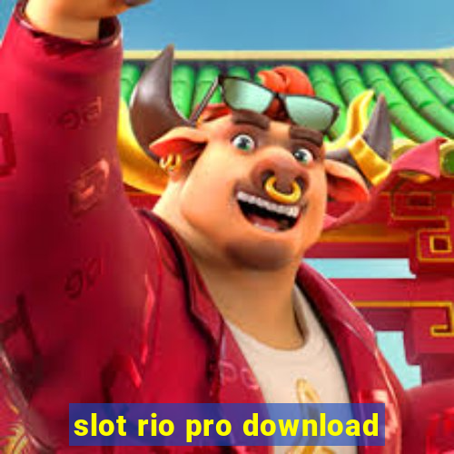 slot rio pro download