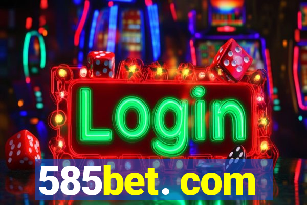 585bet. com