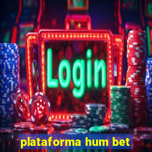 plataforma hum bet