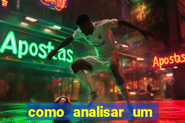 como analisar um jogo de futebol para apostar