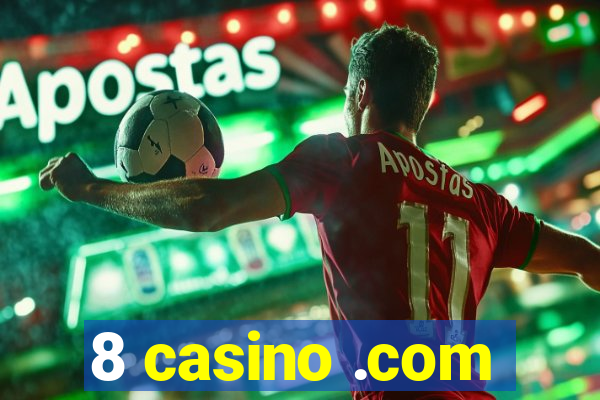 8 casino .com