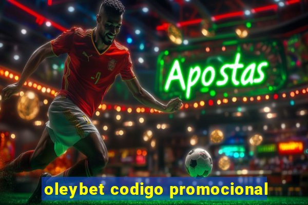 oleybet codigo promocional