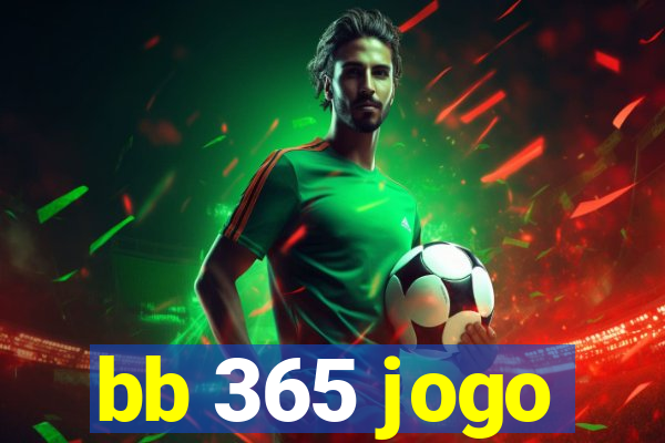 bb 365 jogo