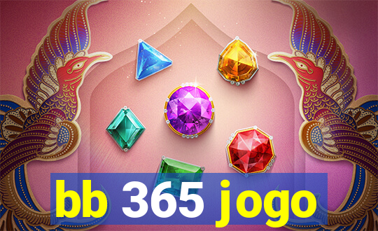 bb 365 jogo