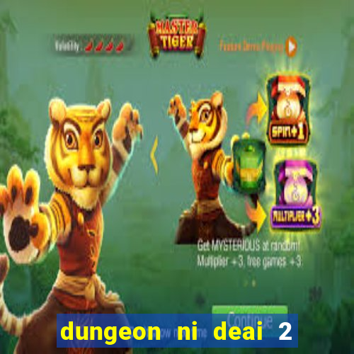 dungeon ni deai 2 temporada dublado data de lançamento