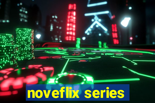 noveflix series