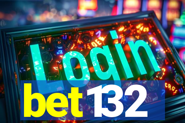 bet132