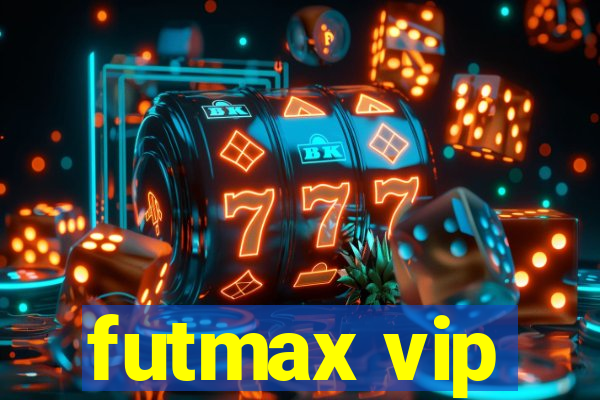 futmax vip