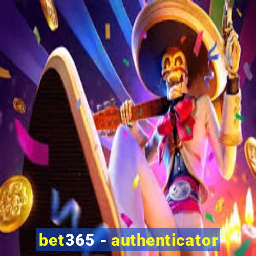 bet365 - authenticator