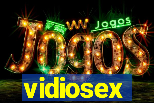 vidiosex