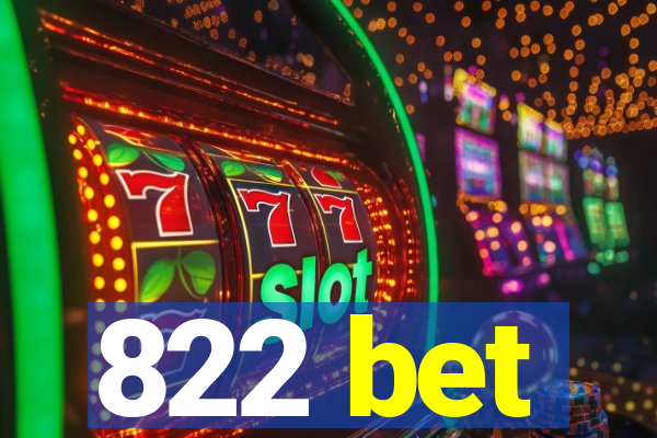 822 bet