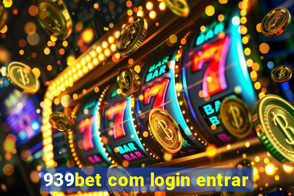 939bet com login entrar