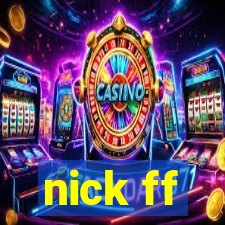 nick ff