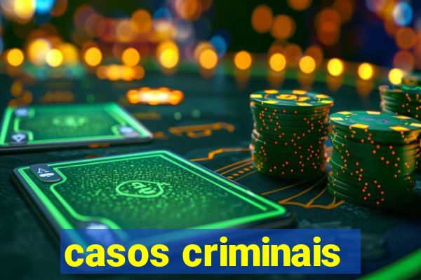 casos criminais