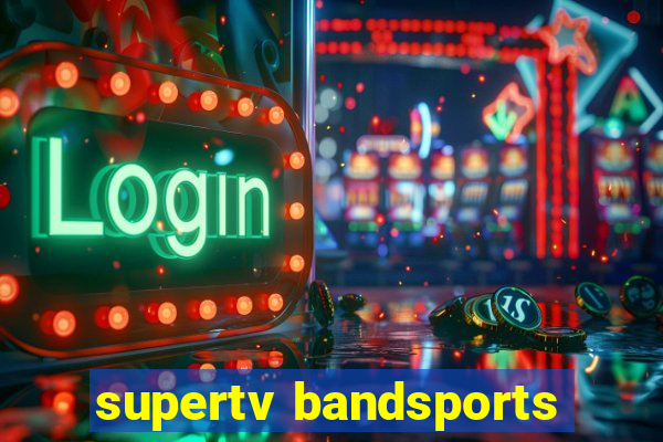 supertv bandsports