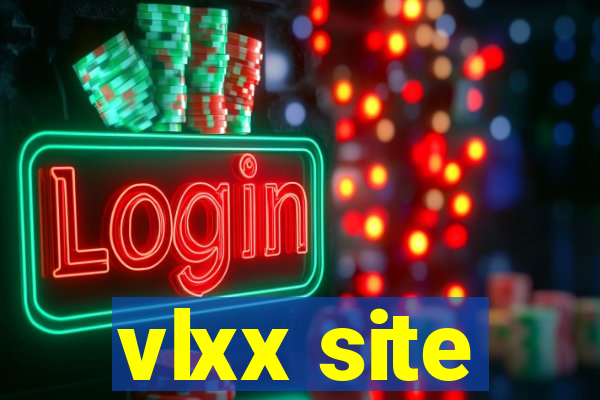 vlxx site