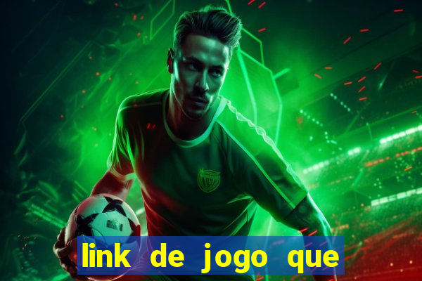 link de jogo que ganha dinheiro sem depositar