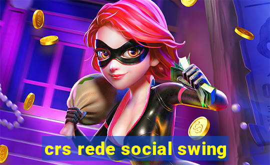 crs rede social swing