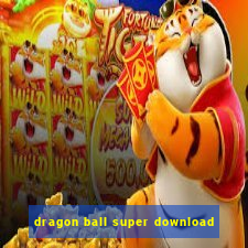 dragon ball super download