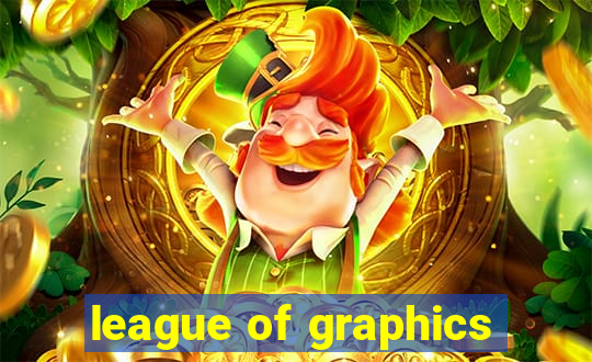 league of graphics