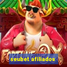 seubet afiliados