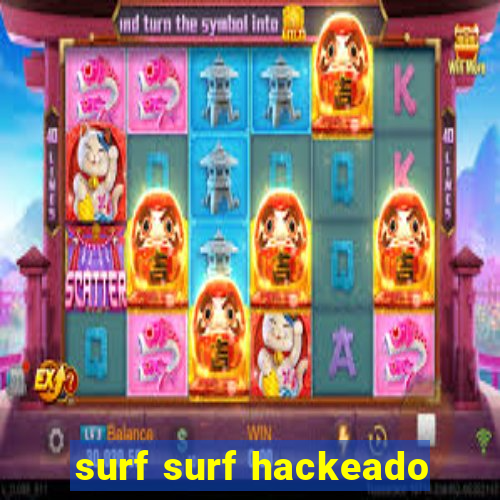 surf surf hackeado